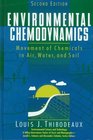 Environmental Chemodynamics Movement of Chemicals in Air Water and Soil 2nd Edition