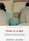 THREE IN A BED THE BENEFITS OF SLEEPING WITH YOUR BABY