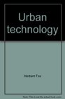 Urban technology A second primer on problems