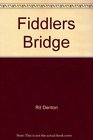 Fiddlers Bridge
