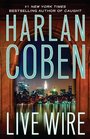 Live Wire (Myron Bolitar, Bk 10) (Large Print)