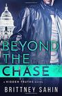 Beyond the Chase (Hidden Truths)