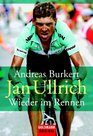 Jan Ullrich  Wieder im Rennen