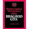 Modern Indian Interpreters of the Bhagavad Gita