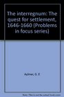 The interregnum The quest for settlement 16461660