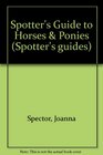 Spotter's Guide to Horses  Ponies