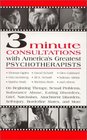 3 Minute Consultations with America's Greatest Psychotherapists