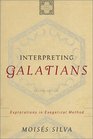 Interpreting Galatians Explorations in Exegetical Method