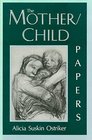 The Mother/Child Papers