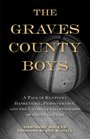 The Graves County Boys A Tale of Kentucky Basketball Perseverance and the Unlikely Championship of the Cuba Cubs