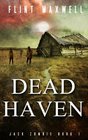 Dead Haven A Zombie Novel