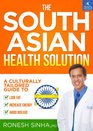 The South Asian Health Solution A culturally tailored guide to lose fat increase energy and avoid disease