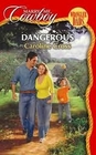 Dangerous (Wrangler Dads) (Marry Me, Cowboy, No 6)