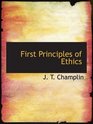 First Principles of Ethics