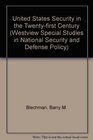 US Security in the TwentyFirst Century