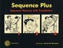 Sequence plus