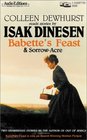 Babette's Feast / Sorrow-Acre: 2 Short Stories (Audio Cassettes)