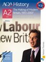 AQA History A2 Unit 3 The Making of Modern Britain 19512007