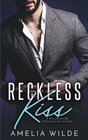 Reckless Kiss A Billionaire Possession Novel