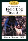 The Orvis Field Guide to First Aid for Sporting Dogs