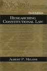 Researching Constitutional Law Third Edition