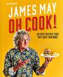 Oh Cook 60 easy recipes that any idiot can make