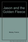 Jason and the Golden Fleece