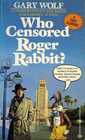 Who Censored Roger Rabbit? (Roger Rabbit, Bk 1)