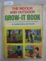 Indoor and Outdoor Grow It Book