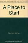 A Place to Start