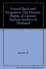Forced Back and Forgotten The Human Rights of Laotian Asylum Seekers in Thailand