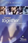 Better Together What on Earth Are We Here for