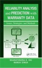 Reliability Analysis and Prediction with Warranty Data Issues Strategies and Methods