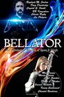 Bellator An Anthology of Warriors of Space  Magic