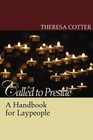 Called to Preside A Handbook for Laypeople