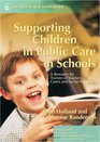 Supporting Children in Public Care in Schools A Resource for Trainers of Teachers Carers And Social Workers