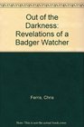 Out of the Darkness The Revelations of a Badger Watcher