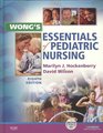 Wong's Essentials of Pediatric Nursing  Text and EBook Package