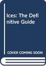 Ices The Definitive Guide