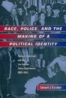 Race Police and the Making of a Political Identity Mexican Americans and the Los Angeles Police Department 19001945