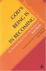 God's Being Is In Becoming The Trinitarian Being Of God In The Theology Of Karl Barth