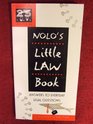 Nolo's Little Law Book Answers to Everyday Legal Questions