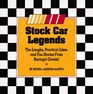 Stock Car Legends The Laughs Practical Jokes and Fun Stories from Racing's Greats