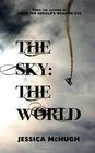 The Sky The World