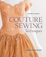 Couture Sewing Techniques Revised and Updated