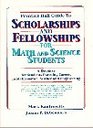 Prentice Hall Guide to Scholarships and Fellowships for Math and Science Students A Resource for Students Pursuing Careers in Mathematics Science