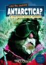 Can You Survive Antarctica An Interactive Survival Adventure