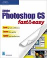 Adobe Photoshop CS Fast  Easy