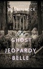 The Ghost of Jeopardy Belle (The Ghosts of Summerleigh)