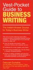 VestPocket Guide to Business Writing The InstantAnswer Source for Today's Business Writer